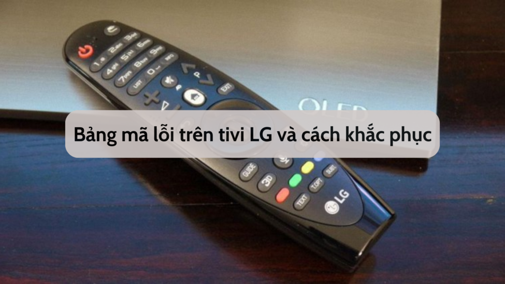 Lỗi 201 Trên Tivi LG