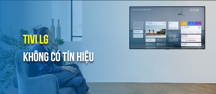 Tivi LG Không Có Tín Hiệu